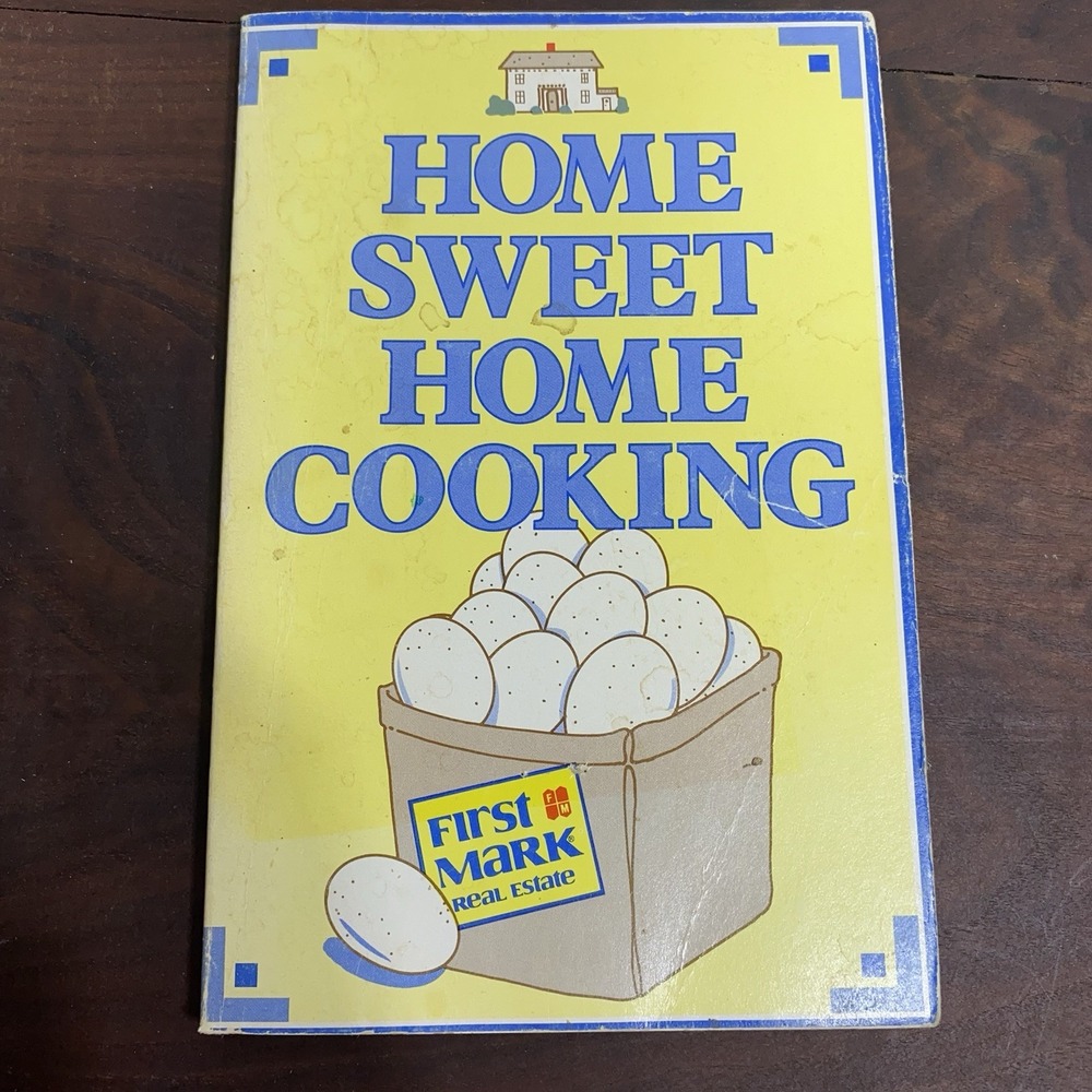 VTG First Mark Real Estate Home Sweet Home Cooking Regional Cookbook Local Comb